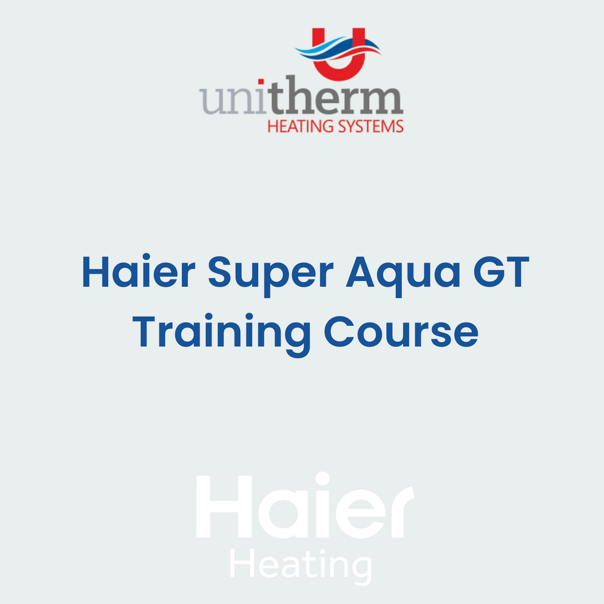 Haier Super Aqua GT Training Course - 20/03/25